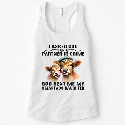 I Asked God Partner In Crime He Sent Me My Smartass Daughter Womens Tank Top