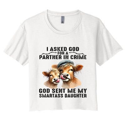 I Asked God Partner In Crime He Sent Me My Smartass Daughter Crop Top