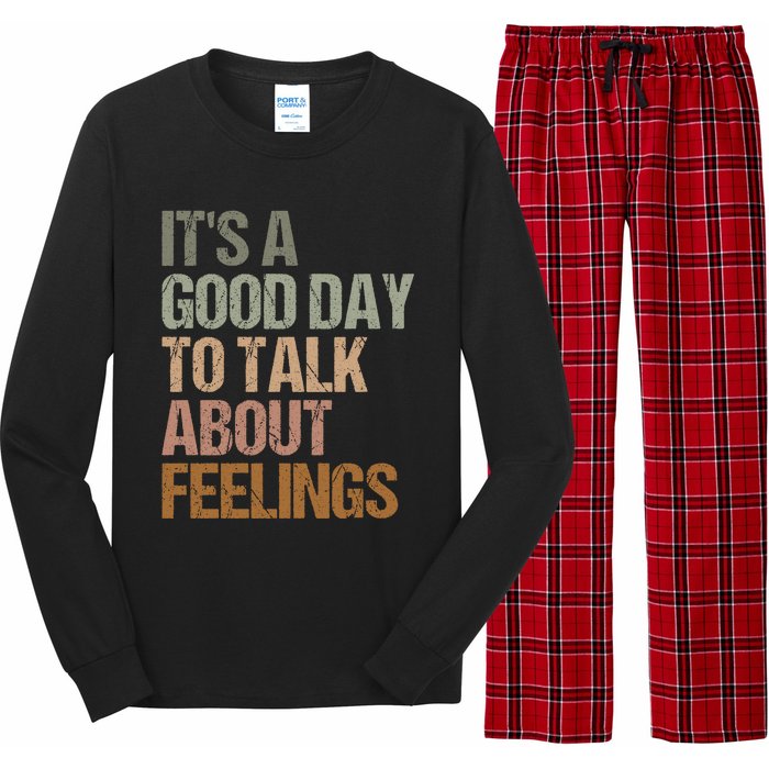 Its A Good Day To Talk About Feelings Funny Mental Health Awareness Long Sleeve Pajama Set