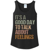 Its A Good Day To Talk About Feelings Funny Mental Health Awareness Ladies Essential Tank