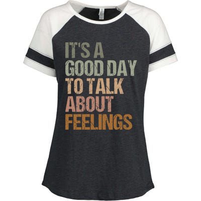 Its A Good Day To Talk About Feelings Funny Mental Health Awareness Enza Ladies Jersey Colorblock Tee