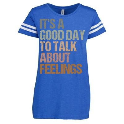 Its A Good Day To Talk About Feelings Funny Mental Health Awareness Enza Ladies Jersey Football T-Shirt