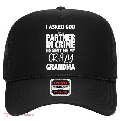 Crazy Grandma Partner In Crime High Crown Mesh Back Trucker Hat