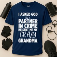 Crazy Grandma Partner In Crime Cooling Performance Crew T-Shirt