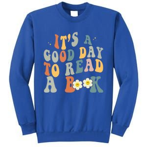 Its A Good Day To Read Books Bookish Groovy Reader Reading Gift Sweatshirt