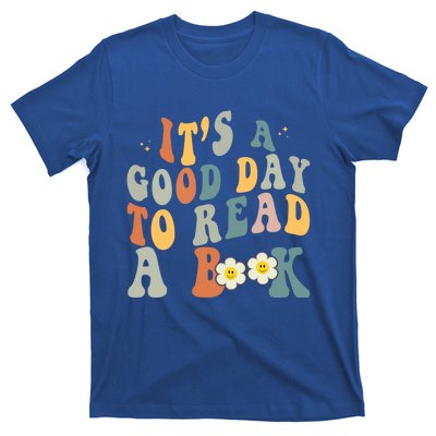 Its A Good Day To Read Books Bookish Groovy Reader Reading Gift T-Shirt