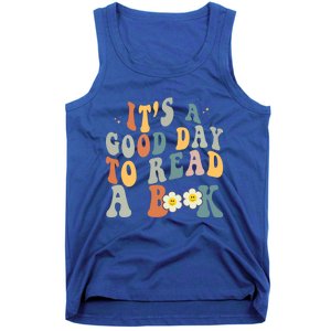 Its A Good Day To Read Books Bookish Groovy Reader Reading Gift Tank Top