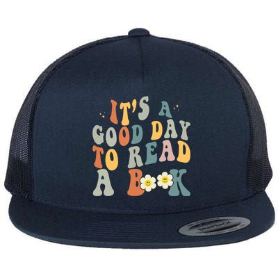 Its A Good Day To Read Books Bookish Groovy Reader Reading Gift Flat Bill Trucker Hat