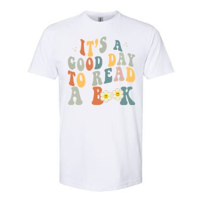 Its A Good Day To Read Books Bookish Groovy Reader Reading Gift Softstyle CVC T-Shirt