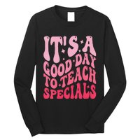 ItS A Good Day To Teach Specials Long Sleeve Shirt