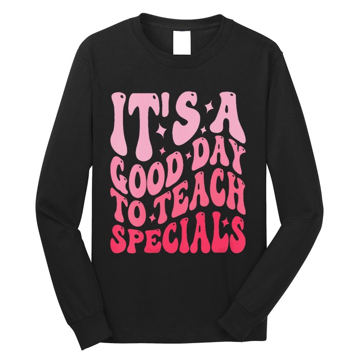 ItS A Good Day To Teach Specials Long Sleeve Shirt