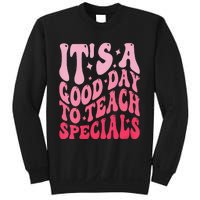 ItS A Good Day To Teach Specials Sweatshirt