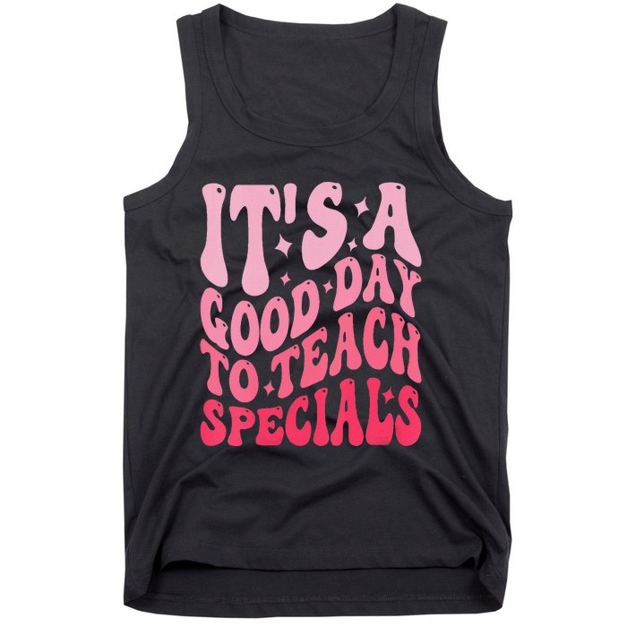 ItS A Good Day To Teach Specials Tank Top