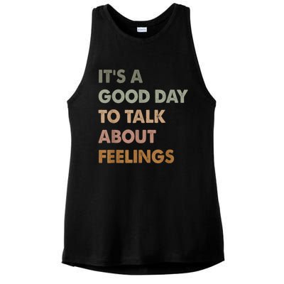 Its A Good Day To Talk About Feelings Funny Mental Health Awareness Ladies PosiCharge Tri-Blend Wicking Tank