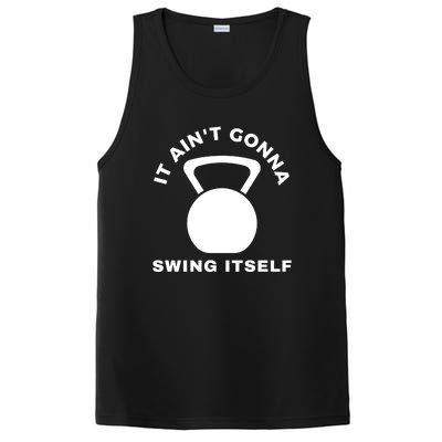 It AinT Gonna Swing Itself | Funny Kettlebell Workout Gym PosiCharge Competitor Tank