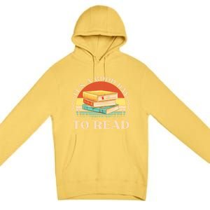 It's A Good Day To Read Tee Retro Book Lover Gift Premium Pullover Hoodie