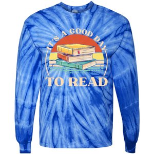 It's A Good Day To Read Tee Retro Book Lover Gift Tie-Dye Long Sleeve Shirt