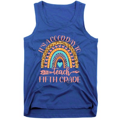 Its A Good Day To Teach Fifth Grade 5Th Grade Teacher Gift Tank Top