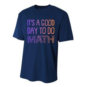 ItS A Good Day To Do Math Gift Performance Sprint T-Shirt