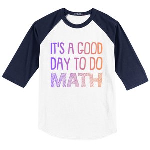 ItS A Good Day To Do Math Gift Baseball Sleeve Shirt