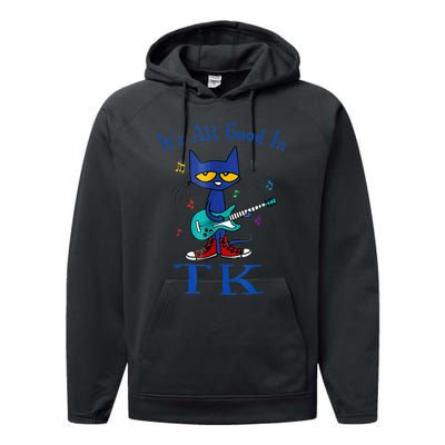 Its All Good In Tk Cat Guitar Transitional Kindergaten Performance Fleece Hoodie