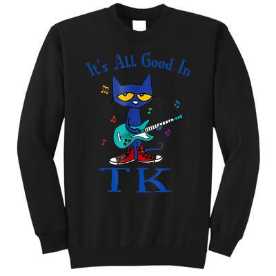 Its All Good In Tk Cat Guitar Transitional Kindergaten Sweatshirt