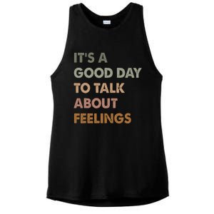 ItS A Good Day To Talk About Feelings Ladies PosiCharge Tri-Blend Wicking Tank