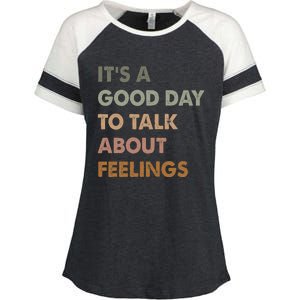 ItS A Good Day To Talk About Feelings Enza Ladies Jersey Colorblock Tee