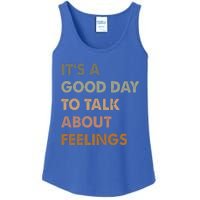 ItS A Good Day To Talk About Feelings Ladies Essential Tank