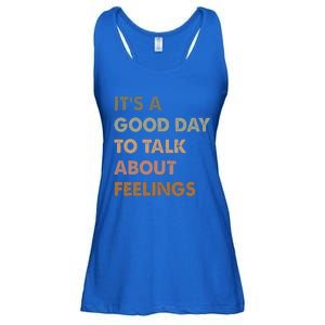 ItS A Good Day To Talk About Feelings Ladies Essential Flowy Tank