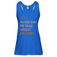 ItS A Good Day To Talk About Feelings Ladies Essential Flowy Tank