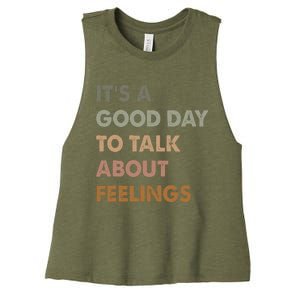 ItS A Good Day To Talk About Feelings Women's Racerback Cropped Tank