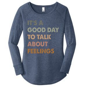 ItS A Good Day To Talk About Feelings Women's Perfect Tri Tunic Long Sleeve Shirt