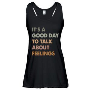 ItS A Good Day To Talk About Feelings Funny Mental Health Ladies Essential Flowy Tank