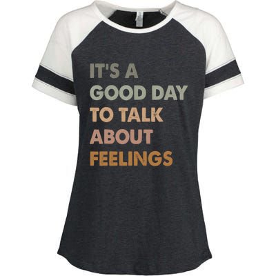 ItS A Good Day To Talk About Feelings Funny Mental Health Enza Ladies Jersey Colorblock Tee