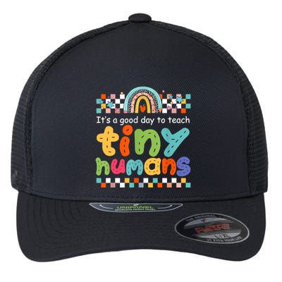 It's A Good Day To Teach Tiny Humans Teacher Teaching School Flexfit Unipanel Trucker Cap