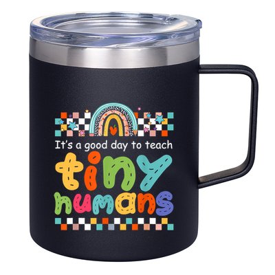 It's A Good Day To Teach Tiny Humans Teacher Teaching School 12oz Stainless Steel Coffee Mug