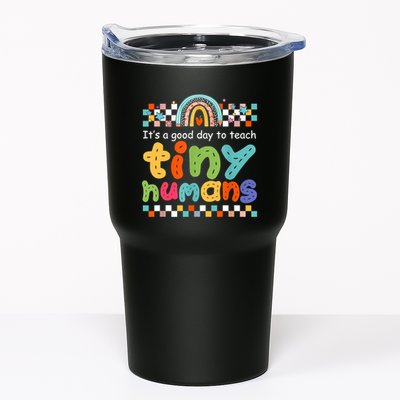 It's A Good Day To Teach Tiny Humans Teacher Teaching School Tumbler
