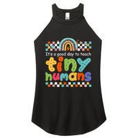 It's A Good Day To Teach Tiny Humans Teacher Teaching School Women's Perfect Tri Rocker Tank