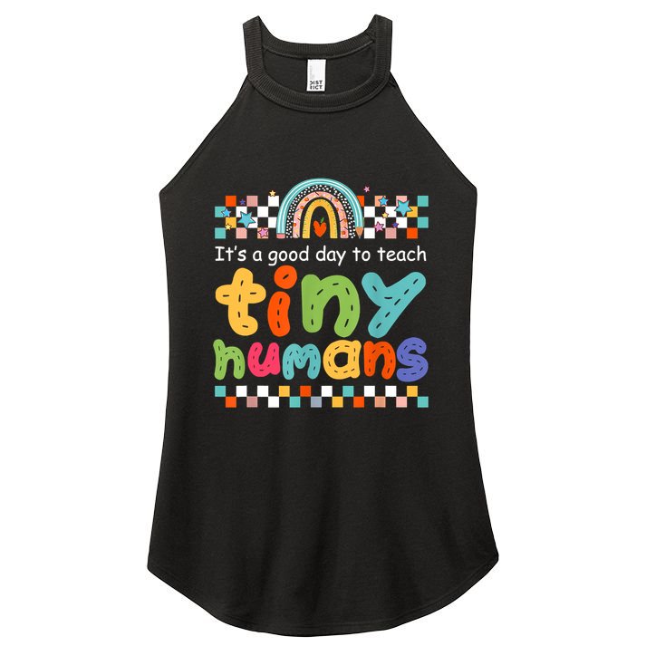 It's A Good Day To Teach Tiny Humans Teacher Teaching School Women's Perfect Tri Rocker Tank
