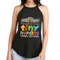 It's A Good Day To Teach Tiny Humans Teacher Teaching School Women's Perfect Tri Rocker Tank