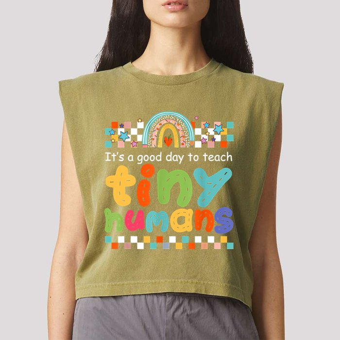 It's A Good Day To Teach Tiny Humans Teacher Teaching School Garment-Dyed Women's Muscle Tee