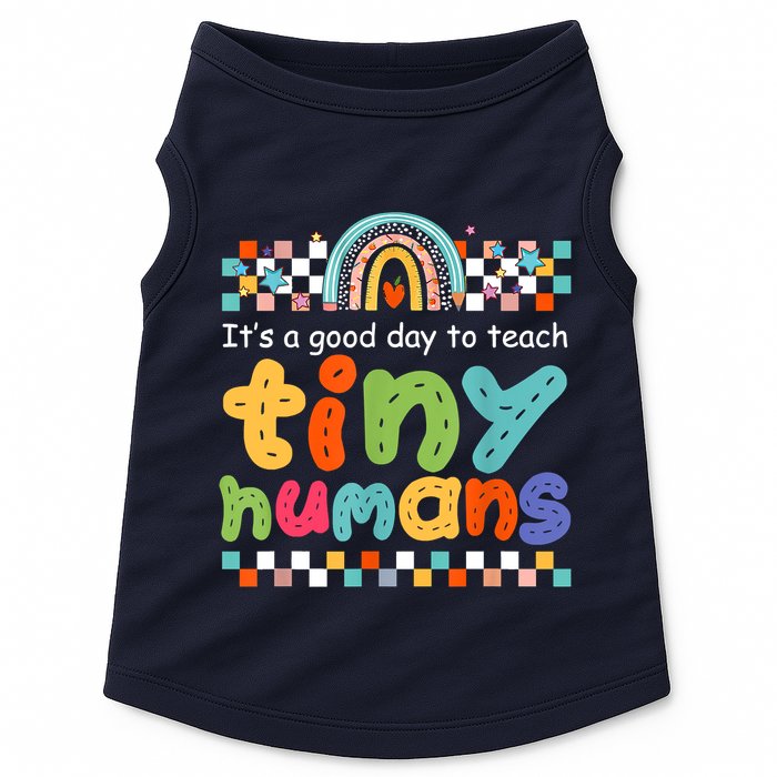 It's A Good Day To Teach Tiny Humans Teacher Teaching School Doggie Tank