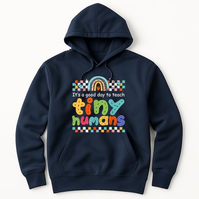 It's A Good Day To Teach Tiny Humans Teacher Teaching School Hoodie