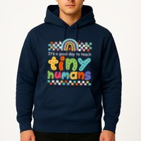 It's A Good Day To Teach Tiny Humans Teacher Teaching School Hoodie