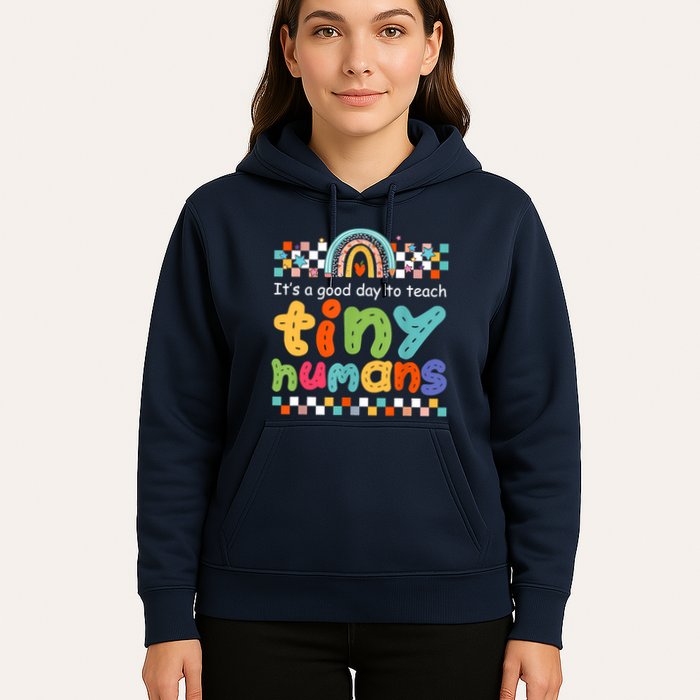 It's A Good Day To Teach Tiny Humans Teacher Teaching School Hoodie