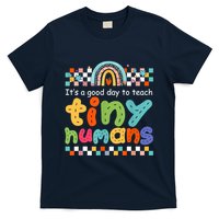It's A Good Day To Teach Tiny Humans Teacher Teaching School T-Shirt