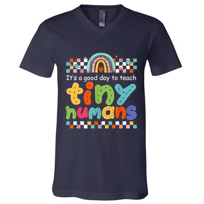 It's A Good Day To Teach Tiny Humans Teacher Teaching School V-Neck T-Shirt