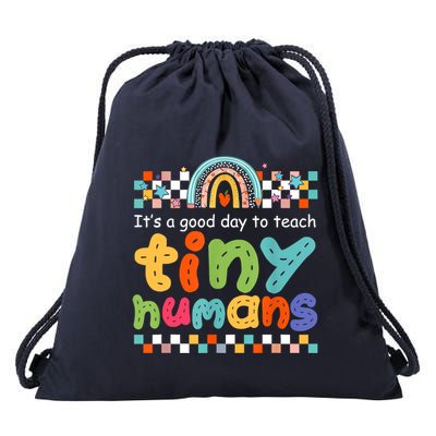 It's A Good Day To Teach Tiny Humans Teacher Teaching School Drawstring Bag