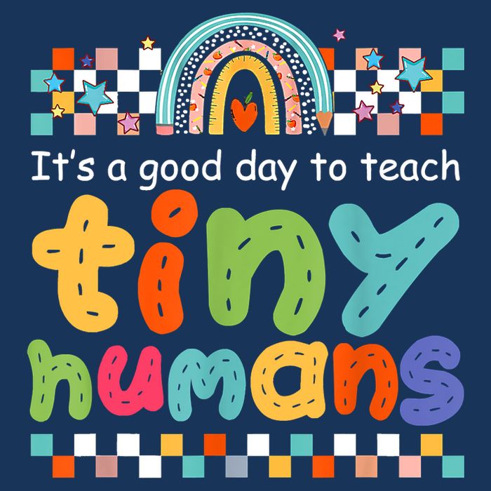 It's A Good Day To Teach Tiny Humans Teacher Teaching School Youth Performance Sprint T-Shirt